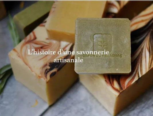 La Savonnerie du Regagnas : une marque qui révolutionne le monde du savon - Ethnilink